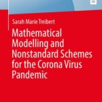 خرید و دانلود نسخه کامل کتاب Mathematical Modelling and Nonstandard Schemes for the Corona Virus Pandemic