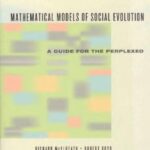 خرید و دانلود نسخه کامل کتاب Mathematical Models of Social Evolution. A Guide for the Perplexed