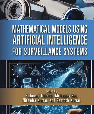خرید و دانلود نسخه کامل کتاب Mathematical Models Using Artificial Intelligence for Surveillance Systems