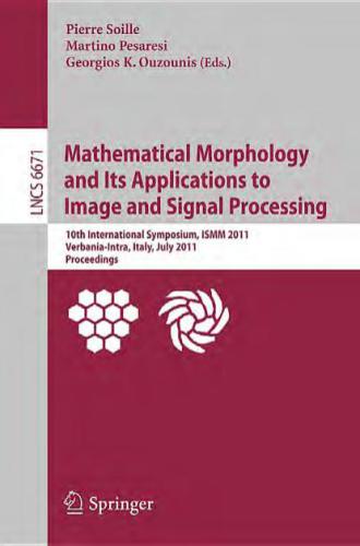 خرید و دانلود نسخه کامل کتاب Mathematical Morphology and Its Application to Signal and Image Processing_686e16db4c06e.jpeg خرید و دانلود نسخه کامل کتاب Mathematical Morphology and Its Application to Signal and Image Processing
