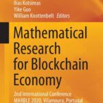 خرید و دانلود نسخه کامل کتاب Mathematical Research for Blockchain Economy: 2nd International Conference MARBLE 2020, Vilamoura, Portugal