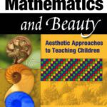 خرید و دانلود نسخه کامل کتاب Mathematics and beauty: Aesthetic approaches to teaching children