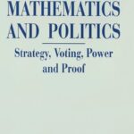 خرید و دانلود نسخه کامل کتاب Mathematics and Politics: Strategy, Voting, Power and Proof