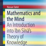 خرید و دانلود نسخه کامل کتاب Mathematics and the Mind: An Introduction into Ibn Sīnā’s Theory of Knowledge