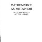 خرید و دانلود نسخه کامل کتاب Mathematics as Metaphor: Selected Essays of Yuri I. Manin