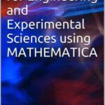 خرید و دانلود نسخه کامل کتاب Mathematics for Engineering and Experimental Sciences using Mathematica