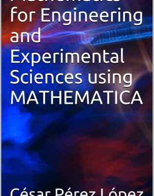 خرید و دانلود نسخه کامل کتاب Mathematics for Engineering and Experimental Sciences using Mathematica