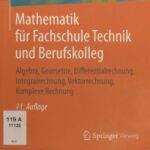 خرید و دانلود نسخه کامل کتاب Mathematik für Fachschule Technik und Berufskolleg : Algebra, Geometrie, Differentialrechnung, Integralrechnung, Vektorrechnung, Komplexe Rechnung