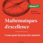 خرید و دانلود نسخه کامل کتاب Mathématique s dèxcellence. Cours pour lycéens très motivés