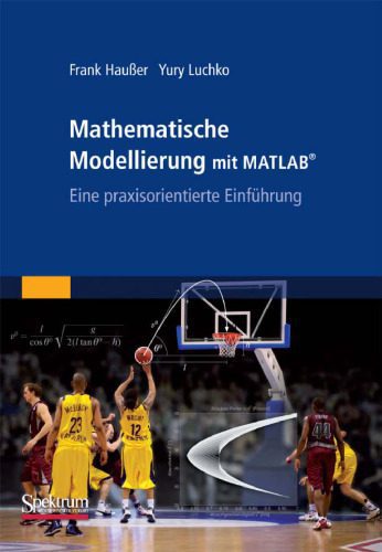 خرید و دانلود نسخه کامل کتاب Mathematische Modellierung mit MATLAB: Eine praxisorientierte Einführung_687f4c10b16c0.jpeg خرید و دانلود نسخه کامل کتاب Mathematische Modellierung mit MATLAB: Eine praxisorientierte Einführung