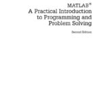 خرید و دانلود نسخه کامل کتاب MATLAB : a practical introduction to programming and problem solving