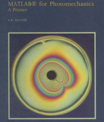 خرید و دانلود نسخه کامل کتاب MATLAB for Photomechanics- A Primer