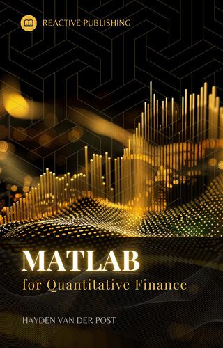 خرید و دانلود نسخه کامل کتاب Matlab for Qunatitative Finance: The Crash Course_687e1e94e6c49.jpeg خرید و دانلود نسخه کامل کتاب Matlab for Qunatitative Finance: The Crash Course