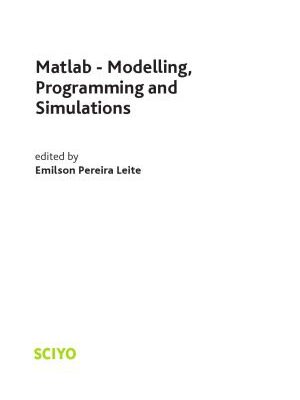 خرید و دانلود نسخه کامل کتاب Matlab – Modelling, Programming and Simulations