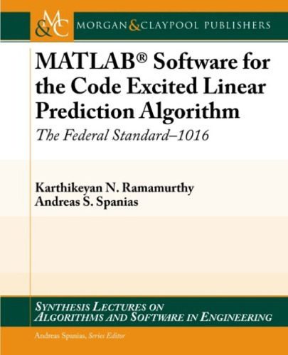 خرید و دانلود نسخه کامل کتاب MATLAB Software for the Code Excited Linear Prediction Algorithm: The Federal Standard-1016 (Synthesis Lectures on Algorithms and Software in Engineering)_687f662eeaed7.jpeg خرید و دانلود نسخه کامل کتاب MATLAB Software for the Code Excited Linear Prediction Algorithm: The Federal Standard-1016 (Synthesis Lectures on Algorithms and Software in Engineering)