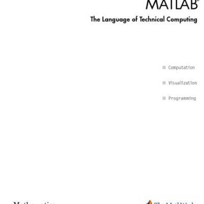 خرید و دانلود نسخه کامل کتاب MATLAB The Language of Technical Computing (Mathematics)  ~ Version 7