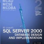 خرید و دانلود نسخه کامل کتاب MCAD/MCSE/MCDBA Self-Paced Training Kit: Microsoft SQL Server 2000 Database Design and Implementation, Exam 70-229