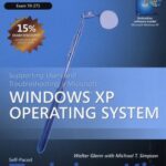 خرید و دانلود نسخه کامل کتاب MCDST Self-Paced Training Kit Exam 70-271): Supporting Users and Troubleshooting a Microsoft Windows XP Operating System Pro – Certification