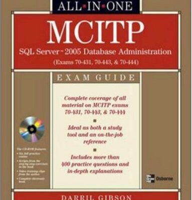 خرید و دانلود نسخه کامل کتاب MCITP SQL Server 2005 Database Administration All-in-One Exam Guide (Exams 70-431, 70-443, & 70-444)