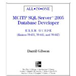 خرید و دانلود نسخه کامل کتاب MCITP SQL Server 2005 Database Developer All-in-One Exam Guide (Exams 70-431, 70-441 & 70-442) (All-in-One)