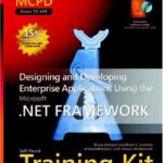 خرید و دانلود نسخه کامل کتاب MCPD Self-Paced Training Kit (Exam 70-549): Designing and Developing Enterprise Applications Using the Microsoft .NET Framework