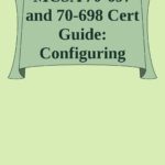 خرید و دانلود نسخه کامل کتاب MCSA 70-697 and 70-698 Cert Guide: Configuring Windows Devices