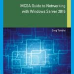 خرید و دانلود نسخه کامل کتاب MCSA Guide to Networking with Windows Server 2016