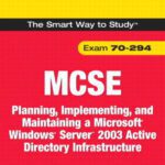خرید و دانلود نسخه کامل کتاب MCSA MCSE 70-294 Exam Cram: Planning, Implementing, and Maintaining a Microsoft Windows Server 2003 Active Directory Infrastructure (2nd Edition) (Exam Cram)