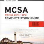 خرید و دانلود نسخه کامل کتاب MCSA Windows Server 2012 Complete Study Guide: Exams 70-410, 70-411, 70-412, and 70-417