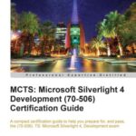 خرید و دانلود نسخه کامل کتاب MCTS: Microsoft Silverlight 4 Development (70-506) Certification Guide
