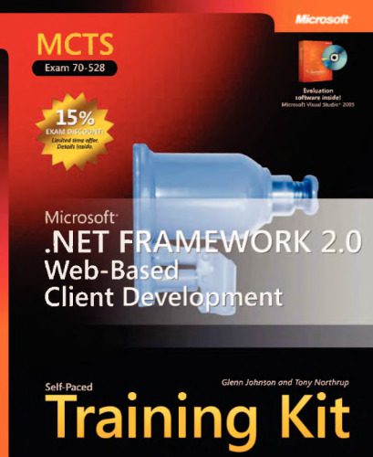 خرید و دانلود نسخه کامل کتاب MCTS Self-Paced Training Kit (Exam 70-528): Microsoft .NET Framework 2.0 Web-Based Client Development (Pro Certification)_68848a73d300b.jpeg خرید و دانلود نسخه کامل کتاب MCTS Self-Paced Training Kit (Exam 70-528): Microsoft .NET Framework 2.0 Web-Based Client Development (Pro Certification)