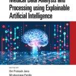 خرید و دانلود نسخه کامل کتاب Medical Data Analysis and Processing using Explainable Artificial Intelligence