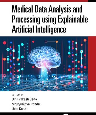 خرید و دانلود نسخه کامل کتاب Medical Data Analysis and Processing using Explainable Artificial Intelligence