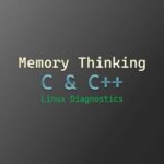 خرید و دانلود نسخه کامل کتاب Memory Thinking for C & C++ Linux Diagnostics