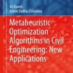 خرید و دانلود نسخه کامل کتاب Metaheuristic Optimization Algorithms in Civil Engineering: New Applications