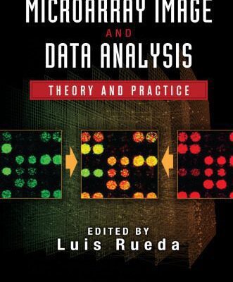 خرید و دانلود نسخه کامل کتاب Microarray Image and Data Analysis: Theory and Practice