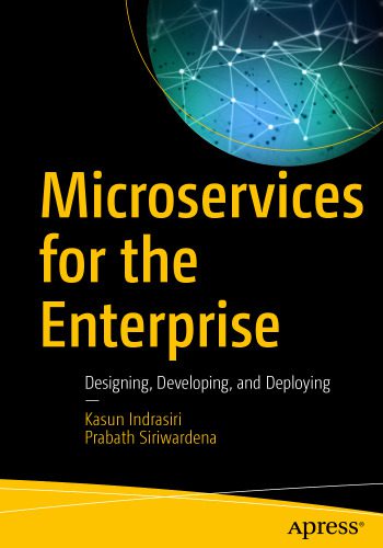 خرید و دانلود نسخه کامل کتاب Microservices for the Enterprise: Designing, Developing, and Deploying_68691b6820bc5.jpeg خرید و دانلود نسخه کامل کتاب Microservices for the Enterprise: Designing, Developing, and Deploying