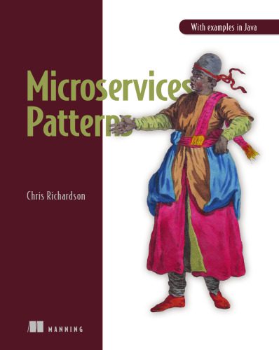 خرید و دانلود نسخه کامل کتاب Microservices Patterns: With examples in Java_686458b6a6832.jpeg خرید و دانلود نسخه کامل کتاب Microservices Patterns: With examples in Java