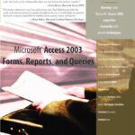 خرید و دانلود نسخه کامل کتاب Microsoft Access 2003 Forms, Reports, and Queries (Business Solutions)