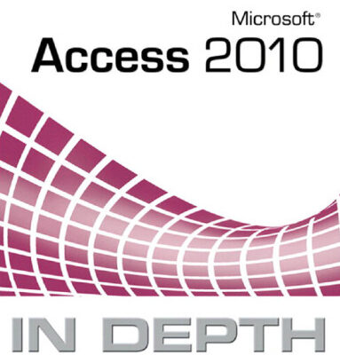 خرید و دانلود نسخه کامل کتاب Microsoft Access 2010 In Depth
