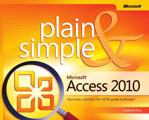 خرید و دانلود نسخه کامل کتاب Microsoft Access 2010 Plain Simple_686785f69ed88.jpeg خرید و دانلود نسخه کامل کتاب Microsoft Access 2010 Plain Simple