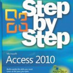 خرید و دانلود نسخه کامل کتاب Microsoft Access 2010 Step by Step (with Practice Files)