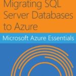 خرید و دانلود نسخه کامل کتاب Microsoft Azure Essentials Migrating SQL Server Databases to Azure