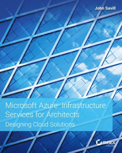 خرید و دانلود نسخه کامل کتاب Microsoft Azure Infrastructure Services for Architects: Designing Cloud Solutions