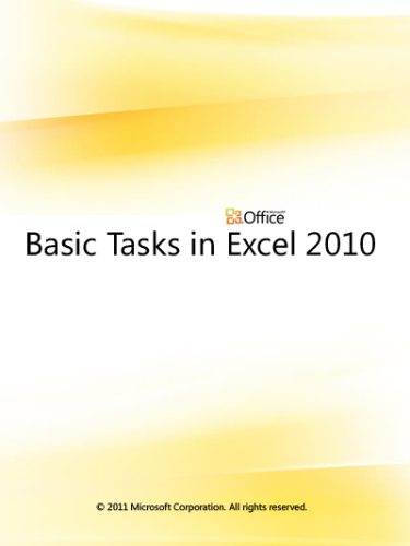 خرید و دانلود نسخه کامل کتاب Microsoft Corp. Basic Tasks in Excel 2010_687c8cae78ac8.jpeg خرید و دانلود نسخه کامل کتاب Microsoft Corp. Basic Tasks in Excel 2010