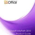 خرید و دانلود نسخه کامل کتاب Microsoft Corp. Microsoft InfoPath 2010 Product Guide