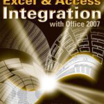 خرید و دانلود نسخه کامل کتاب Microsoft Excel and Access Integration: With Microsoft Office 2007