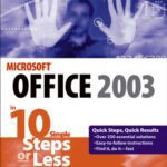 خرید و دانلود نسخه کامل کتاب Microsoft Office 2003 in 10 Simple Steps or Less
