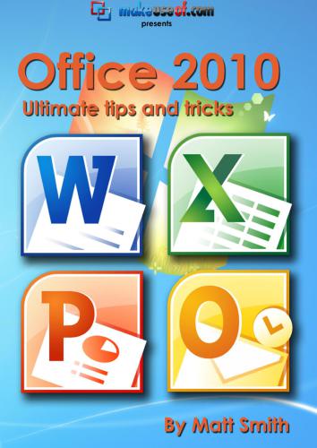 خرید و دانلود نسخه کامل کتاب Microsoft Office 2010: Ultimate Tips & Tricks_687c874f20fca.jpeg خرید و دانلود نسخه کامل کتاب Microsoft Office 2010: Ultimate Tips & Tricks