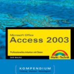 خرید و دانلود نسخه کامل کتاب Microsoft Office. Access 2003. Kompendium. Professionelles Arbeiten mit Daten.